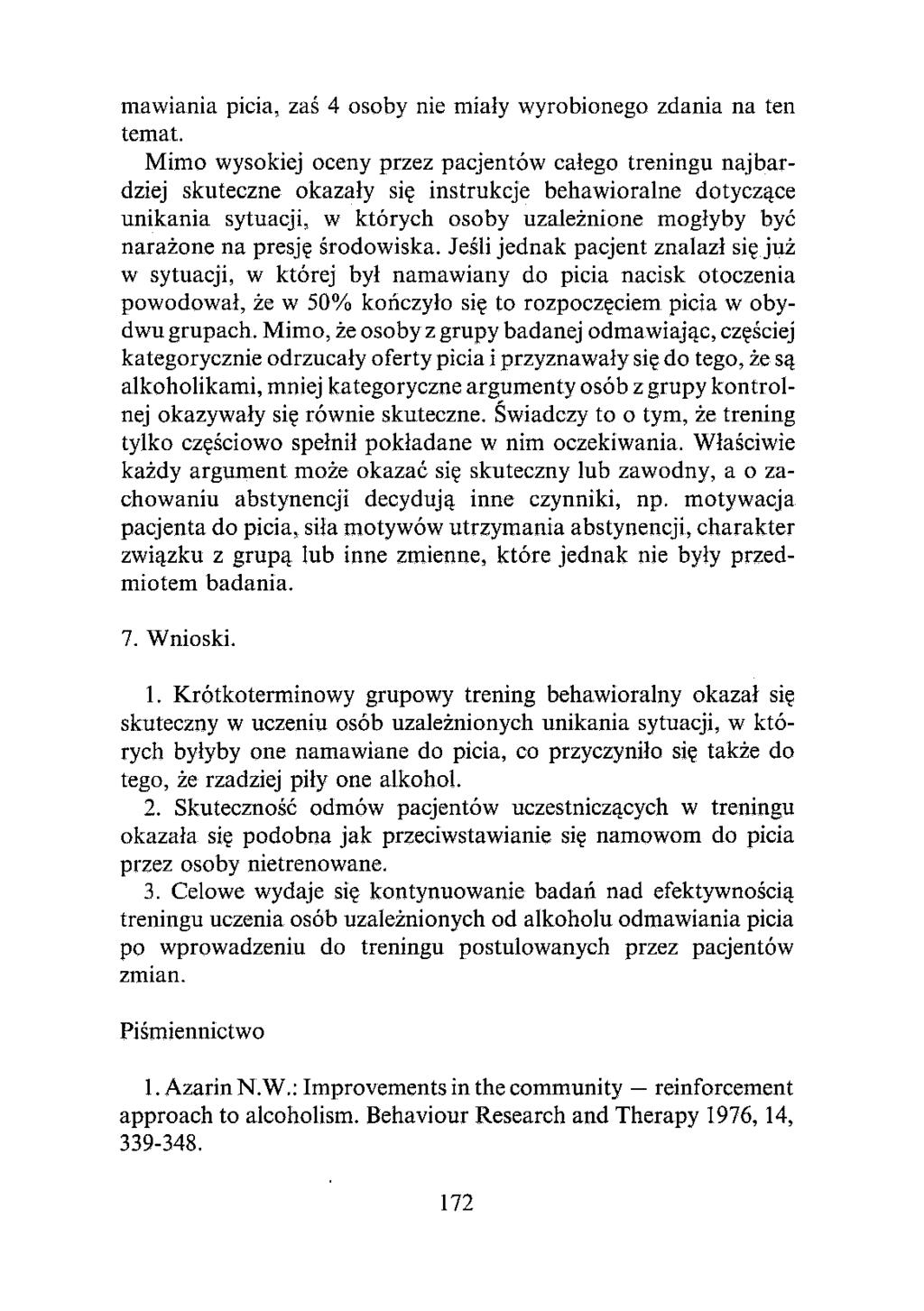 mawiania picia, zaś 4 osoby nie miały wyrobionego zdania na ten temat, Mimo wysokiej oceny przez pacjentów całego treningu najbardziej skuteczne okazały się instrukcje behawioralne dotyczące unikania