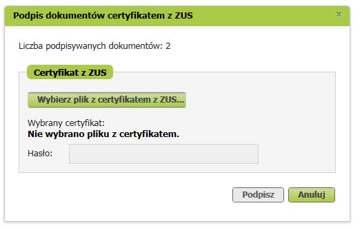 24 Podpisywanie certyfikatem z ZUS Po wybraniu funkcji [Podpis certyfikatem z ZUS], pojawi się okienko podpisu.