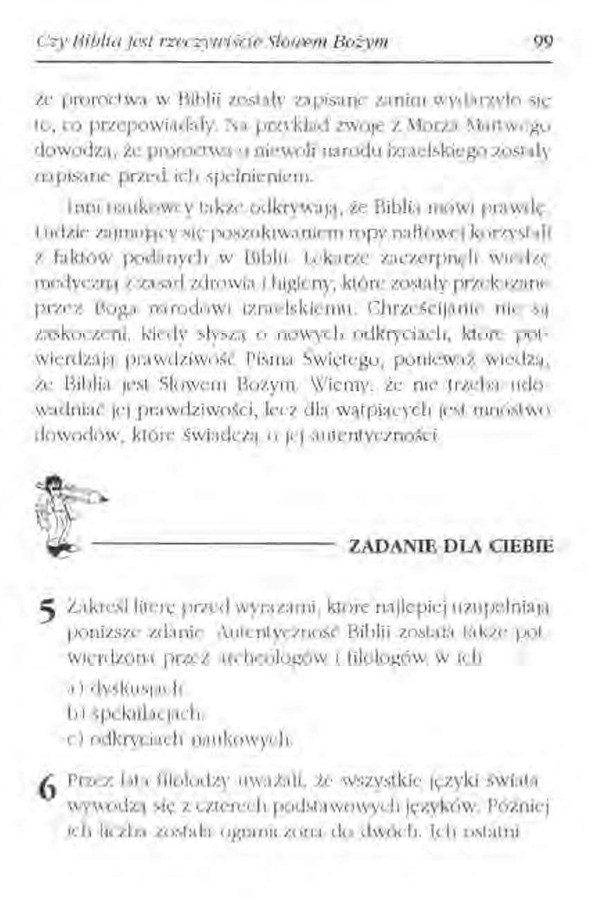 C2J' Bibliajest rzeczyttiscie Słouem Bożym 99 że proroctwa w Biblii zostaly zapisane zanim wydarzyło si, lo, co przepowiadały.