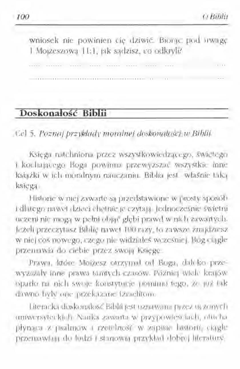 100 O IJiblii wniosek nie powinien ci, dziwić. Biorąc pod uwagę 1 Mojżeszową 11: 1, jak sądzisz, co odkryli? Doskonałość Biblii Cel 5. POZlI(/j!Jrzyld(/dV moralnej doskoll(/lm'c/ /II13//)lii.