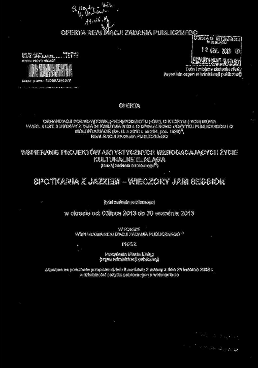 ReJB&tr pism l faprauj PISMO PRZYCHODZĄCE Numer pisma: 45768/213/P OFERTA REALIZACJI ZADANIA PUBLICZNEGO URZĄD MIEJSKI w ELBLĄGU.