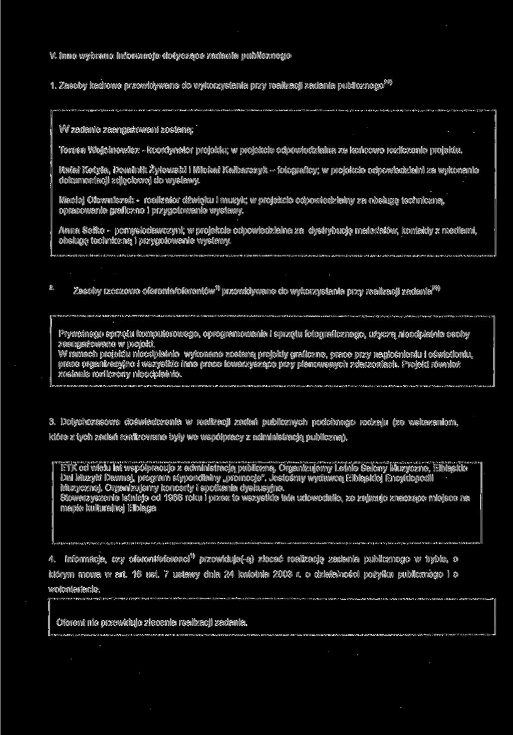 V. Inne wybrane informacje dotyczące zadania publicznego 1.