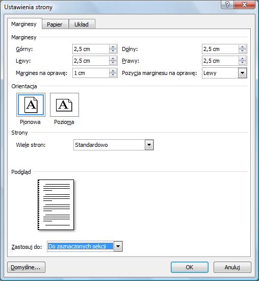 / Akapit / Pierwszy wiersz) Formatowanie strony margines górny i dolny = 2, 5 cm; lewy = 2,5 cm, prawy =