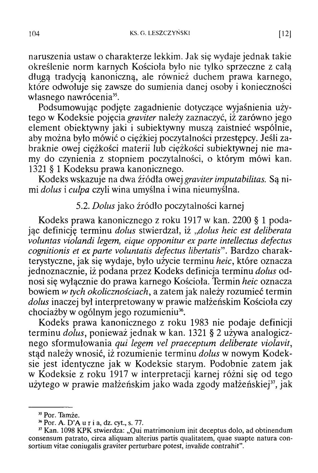 104 KS. G. LESZCZY ŃSK I [121 naruszenia ustaw o charakterze lekkim.