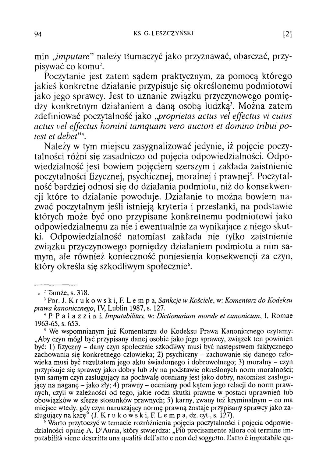 94 KS. G. LESZCZYŃSKI [2 ] min im putare należy tłum aczyć jako przyznawać, obarczać, przypisywać co komu-.