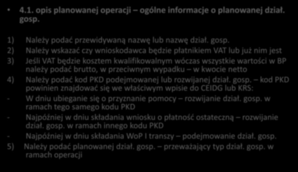 4.1. opis planowanej operacji ogólne informacje o planowanej dział. gosp.