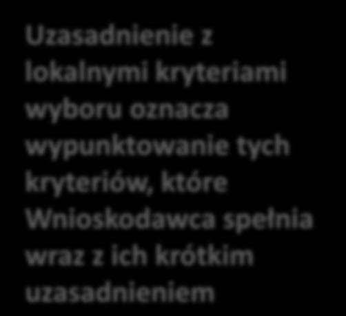 tych kryteriów, które Wnioskodawca spełnia wraz z ich krótkim