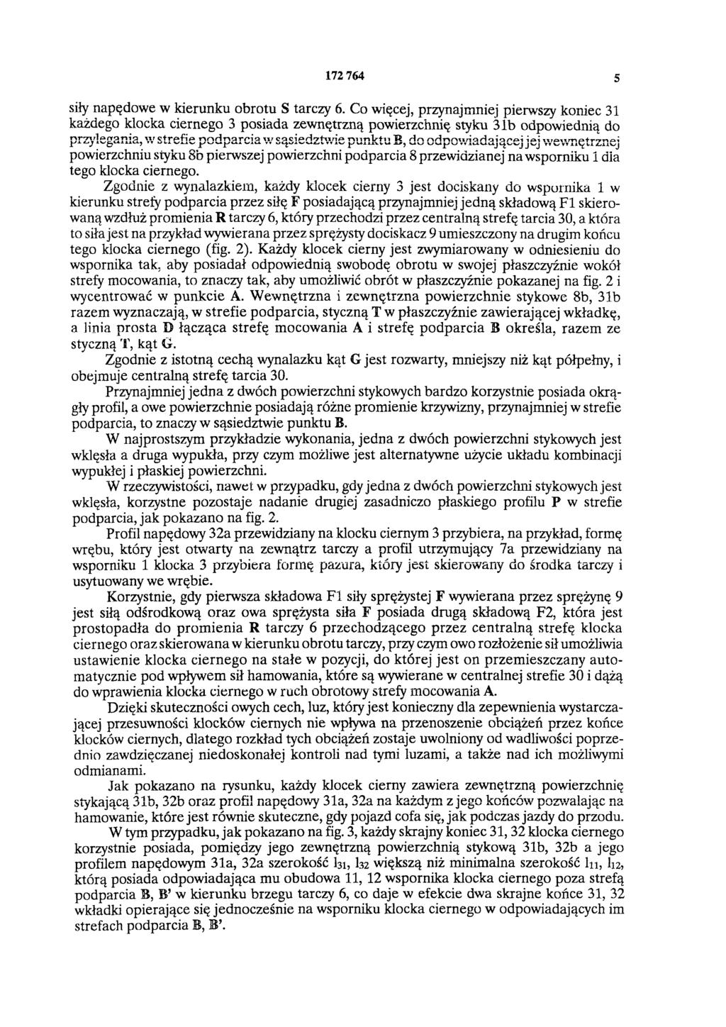 172 764 5 siły napędowe w kierunku obrotu S tarczy 6.