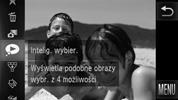 Wyświetlanie różnych zdjęć (Inteligentne wybieranie) Aparat wybierze cztery zdjęcia w oparciu o aktualnie wyświetlaną fotografię.