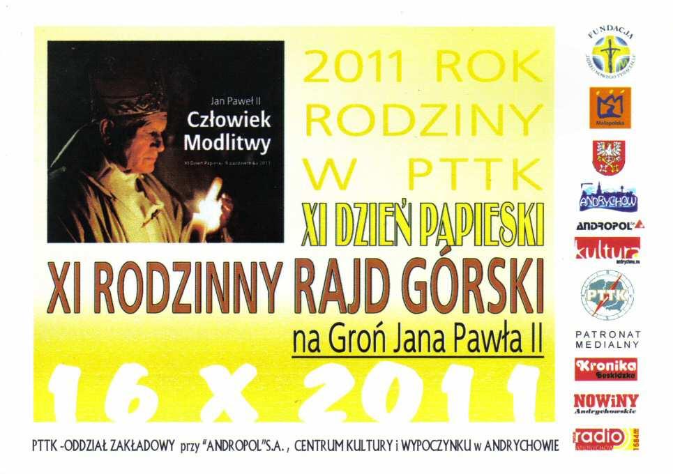 Cax-45 2011 Cax-45r 2011 widokówka wydawca PTTK ODDZIAŁ ZAKŁADOWY przy ANDROPOL S.A. CENTRUM KULTURY I WYPOCZYNKU W ANDRYCHOWIE. 2011 ROK RODZINY W PTTK. Jan Paweł II.