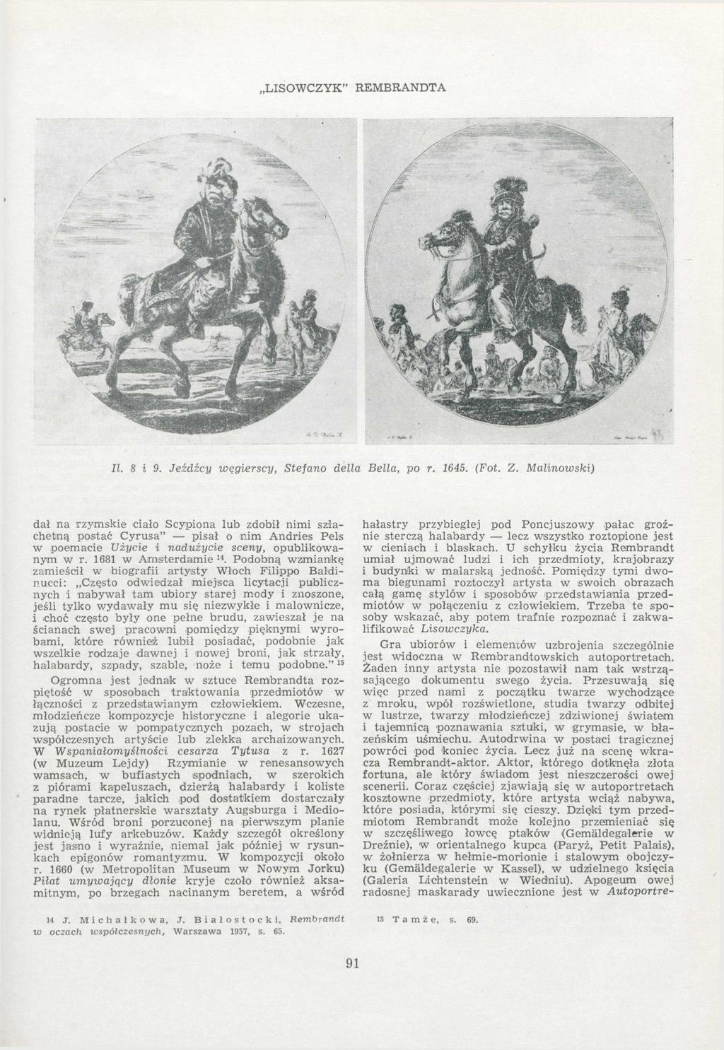 LISOWCZYK" REMBRANDTA 4- V.V MtSH II. 8 i 9. Jeźdźcy węgierscy, Stefa.no delia Bella, po r. 1645. (Fot. Z.