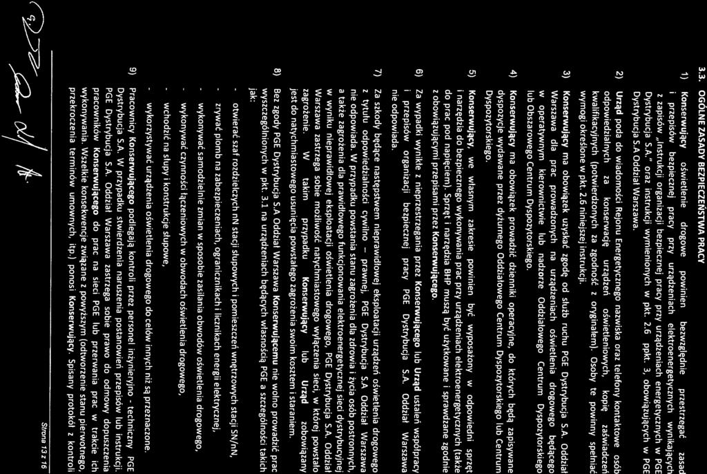 Dystrybucja S.A. oraz instrukcji wymienionych w pkt. 2.6 ppkt. 3, obowiązujących w PGE Dystrybucja S.A Oddział Warszawa. wymogi określone w pkt. 2.6 niniejszej instrukcji.