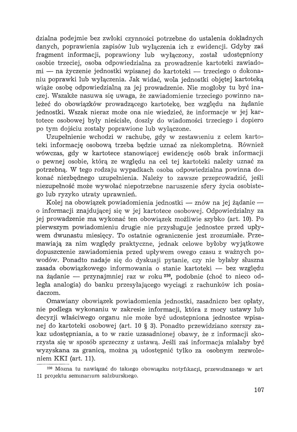 dzialna podejmie bez zwłoki czynności potrzebne do ustalenia dokładnych danych, poprawienia zapisów lub wyłączenia ich z ewidencji.