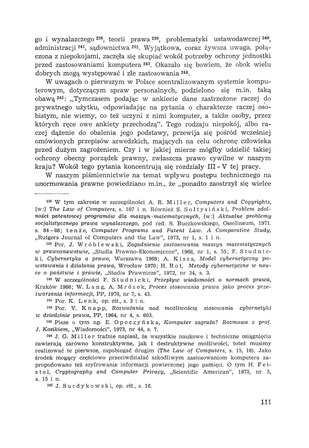 go i wynalazczego 238, teorii prawa 239, problematyki ustawodawczej 240, administracji 241, sądownictwa 242.