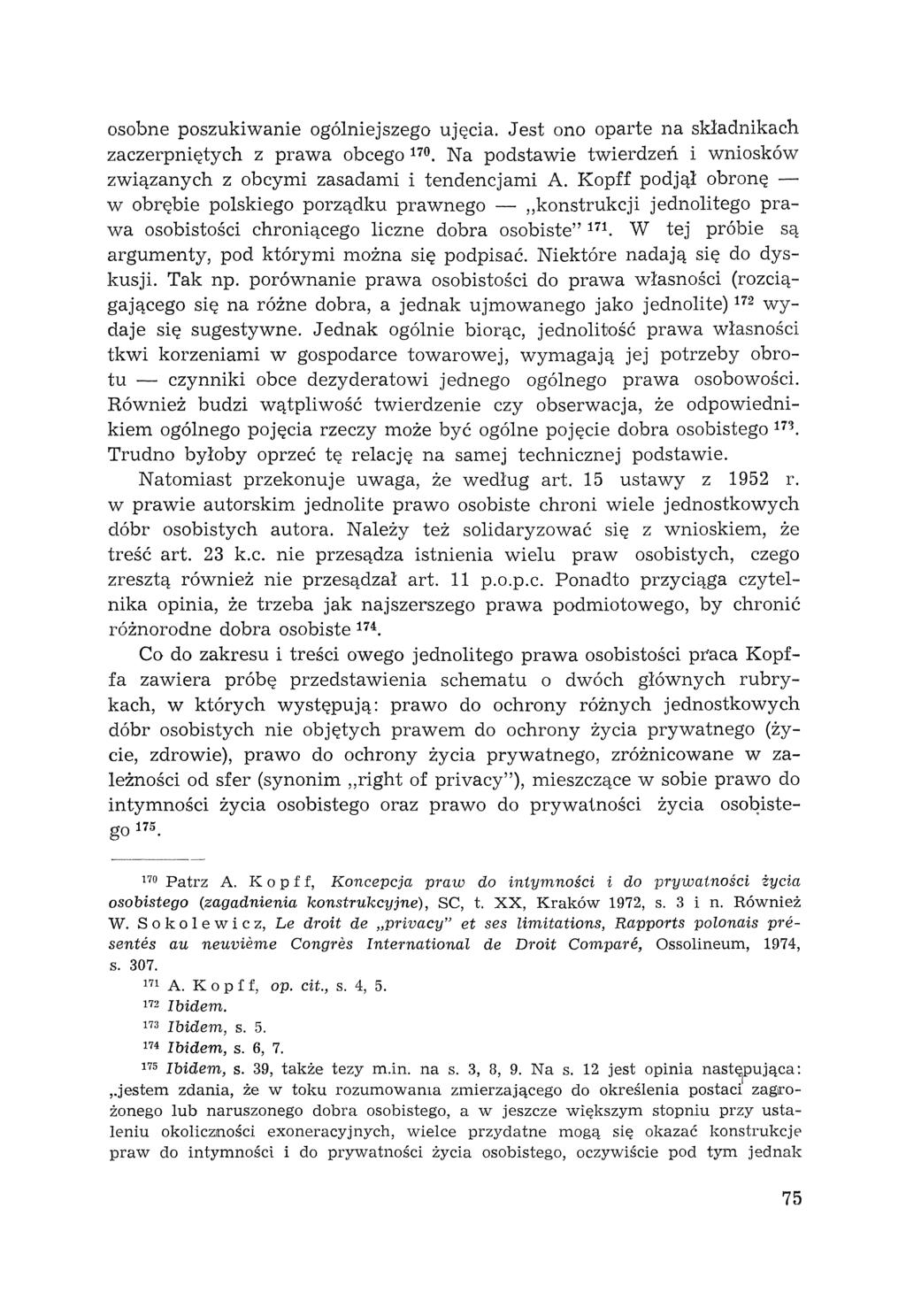 osobne poszukiwanie ogólniejszego ujęcia. Jest ono oparte na składnikach zaczerpniętych z prawa obcego 170. Na podstawie twierdzeń i wniosków związanych z obcymi zasadami i tendencjami A.