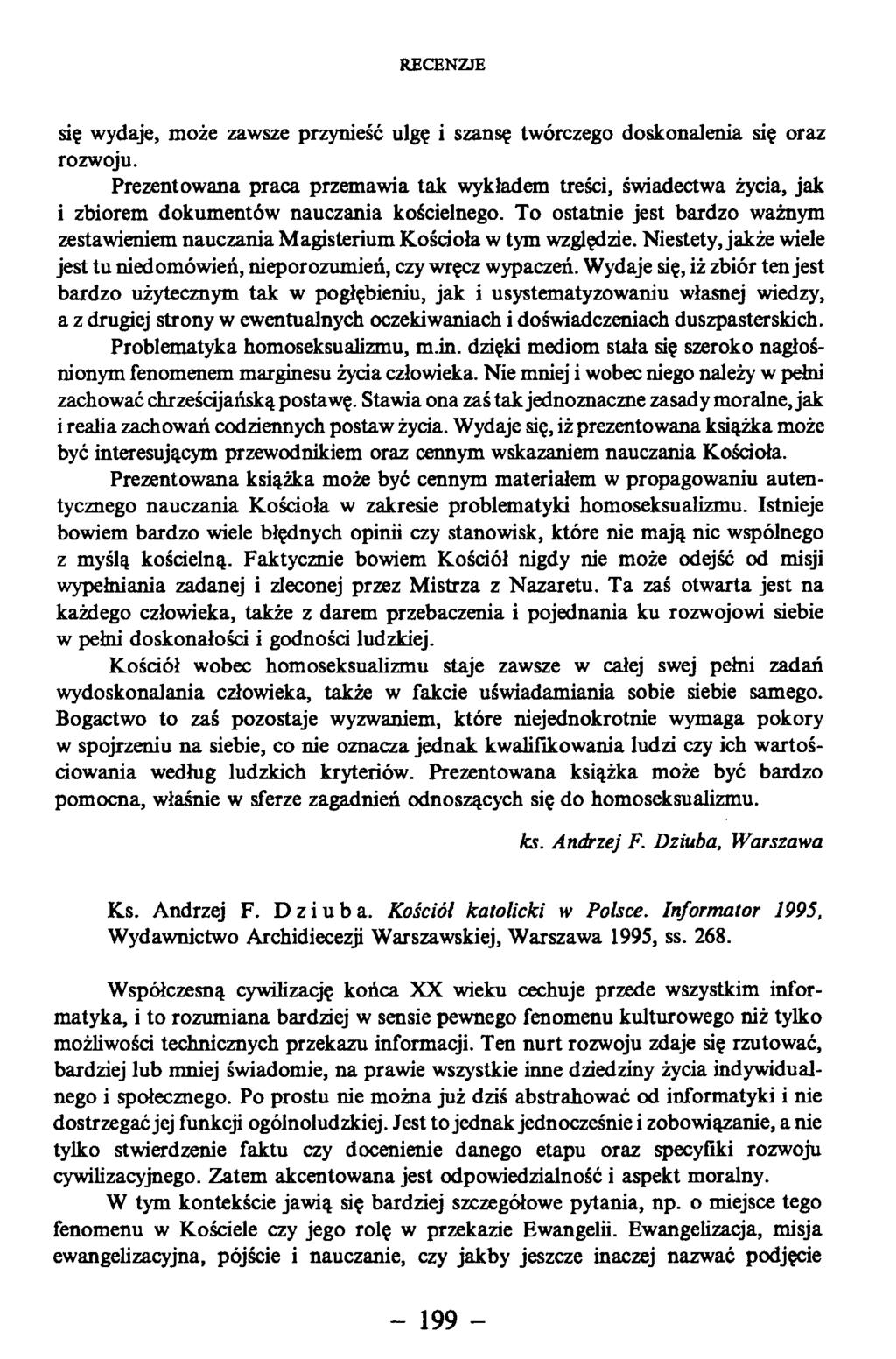 się wydaje, może zawsze przynieść ulgę i szansę twórczego doskonalenia się oraz rozwoju.