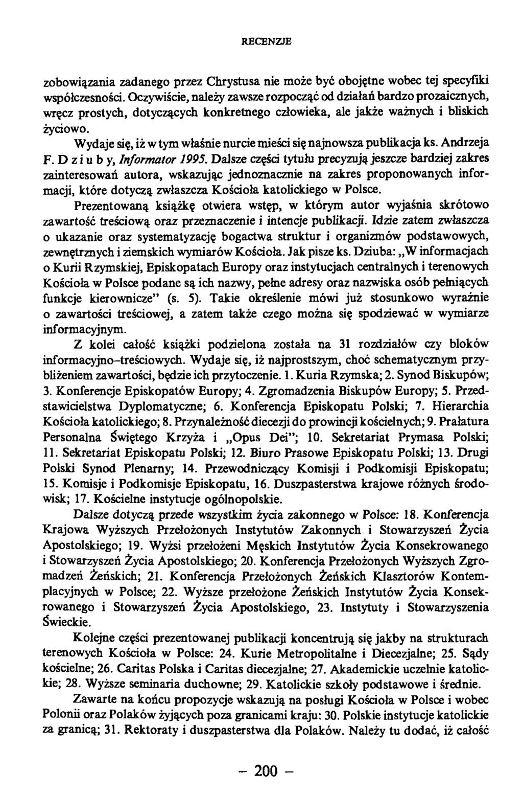 zobowiązania zadanego przez Chrystusa nie może być obojętne wobec tej specyfiki współczesności.