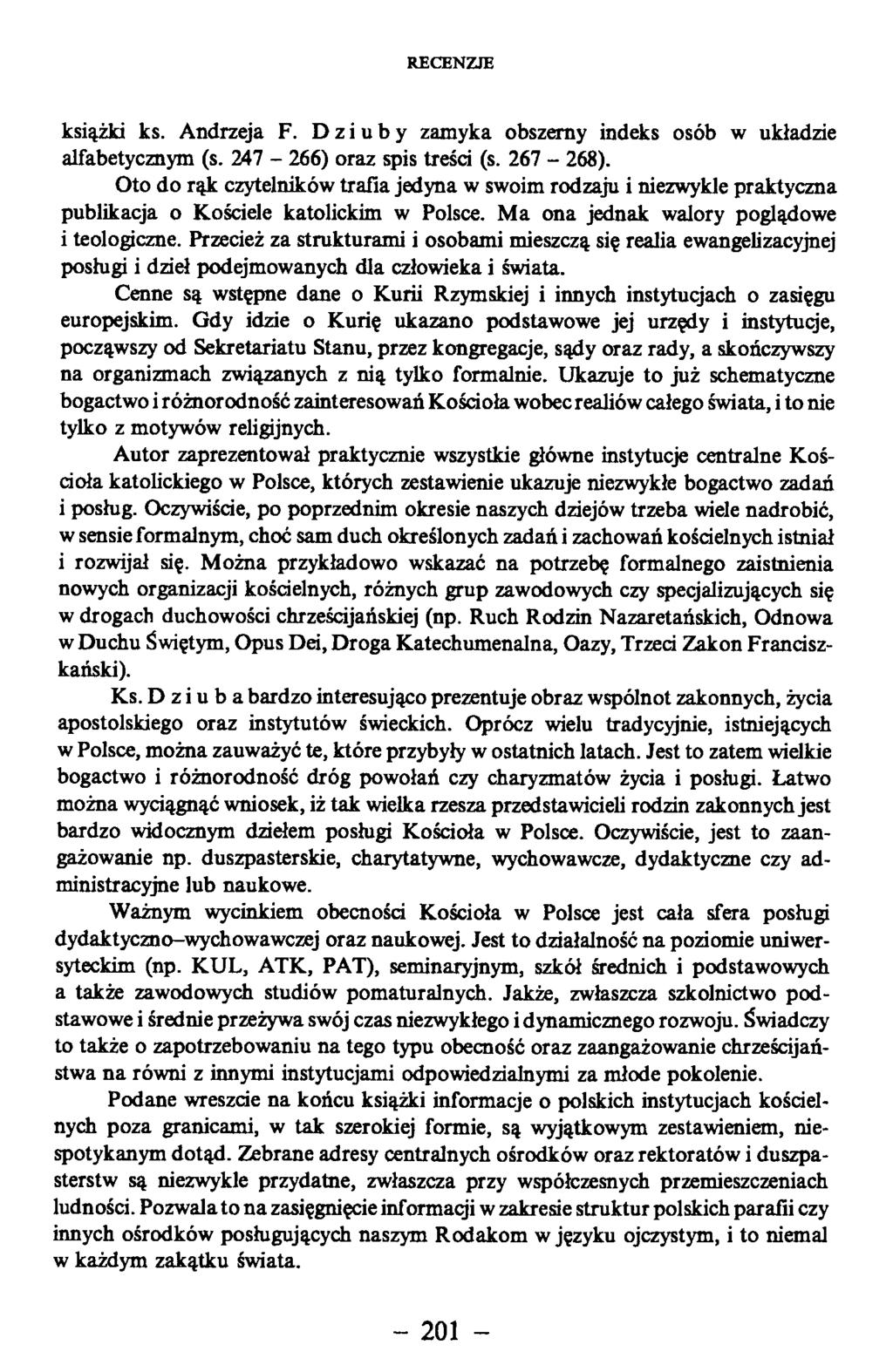 książki ks. Andrzeja F. Dziuby zamyka obszerny indeks osób w układzie alfabetycznym (s. 247-266) oraz spis treści (s. 267-268).