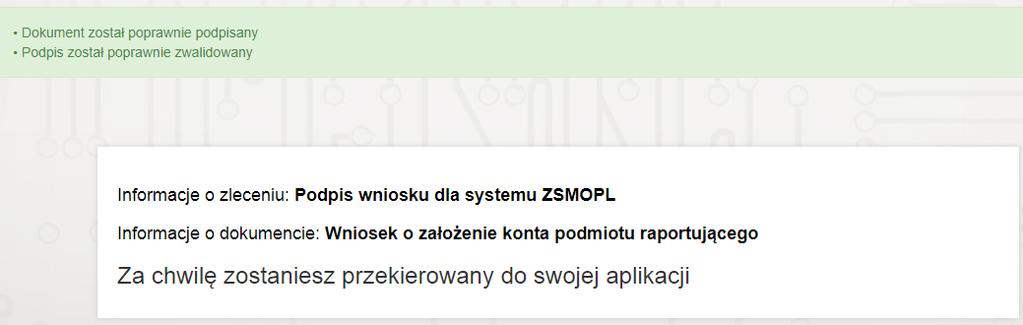 rozpocznie się weryfikacja podpisu.