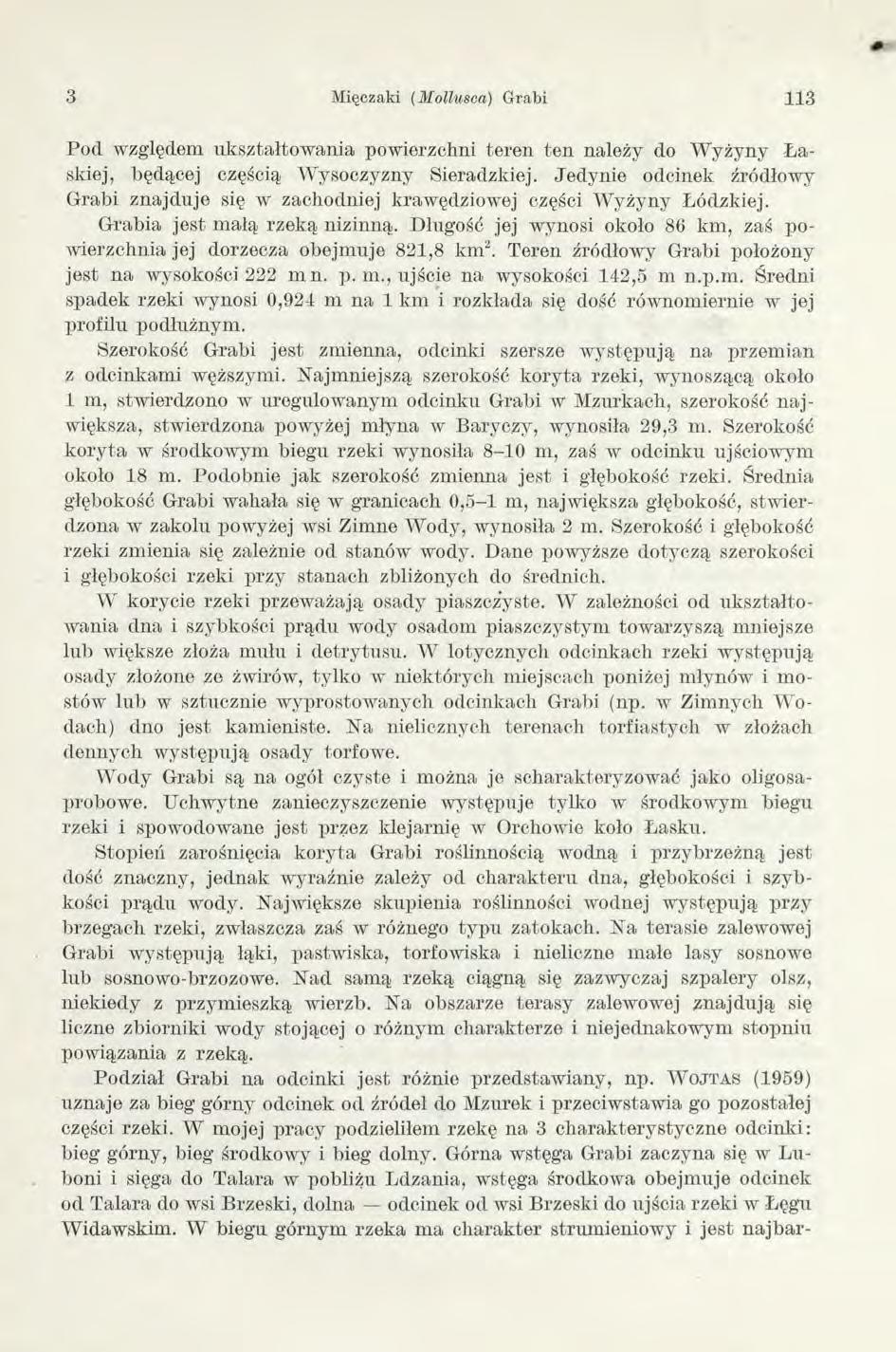 0 3 Mięczaki (M ollusca) Grabi 113 P od względem ukształtow ania powierzchni teren te n należy do W yżyny Ł a skiej, będącej częścią W ysoczyzny Sieradzkiej.