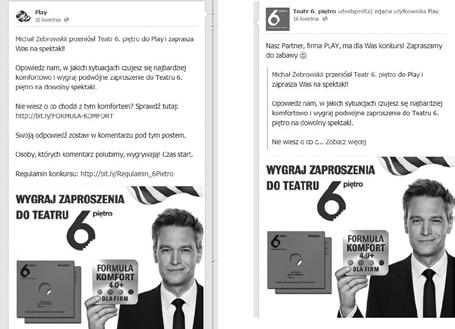 Reklama teatralna w nowych mediach 37 jej stronie internetowej; 3) promujących posty na fan page u; 4) powodujących polubienie fan page a; 5) prowadzących do zainstalowania aplikacji; 6) promujących