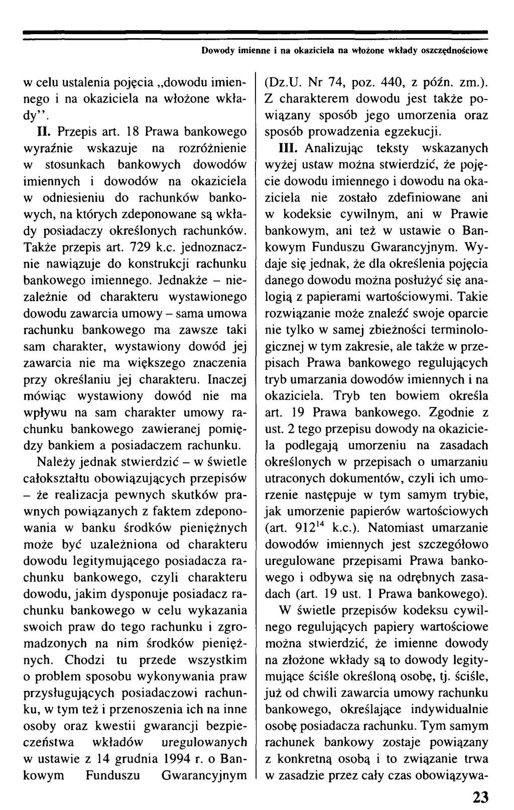 Dowody imienne i na okaziciela na włożone wkłady oszczędnościowe w celu ustalenia pojęcia dowodu imiennego i na okaziciela na włożone wkłady. II. Przepis art.