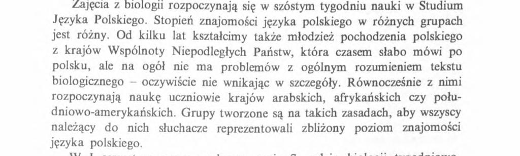 Studenci każdego z nich realizują odrębny program nauczania, z innym wymiarem godzin.