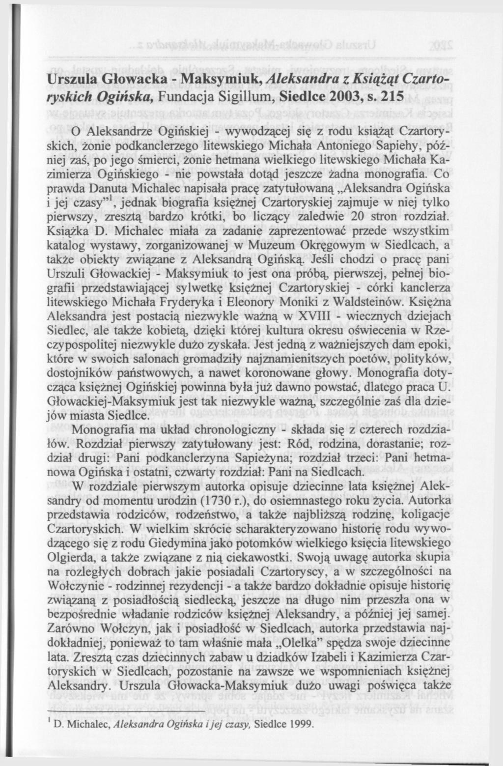 Urszula Głowacka - Maksymiuk, Aleksandra z Książąt Czartoryskich Ogińska, Fundacja Sigillum, Siedlce 2003, s.