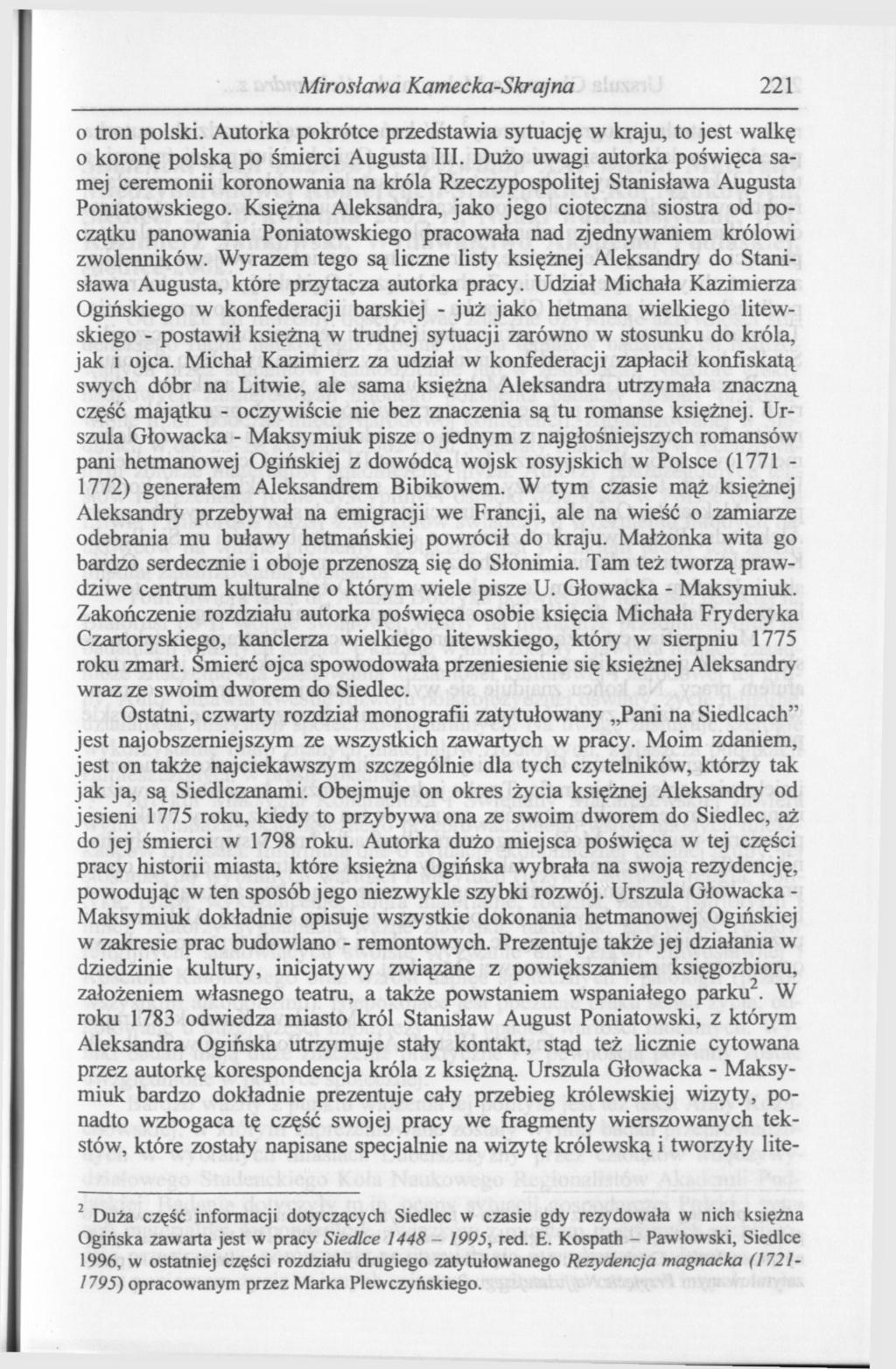 Mirosława Kamecka-Skrajna 221 o tron polski. Autorka pokrótce przedstawia sytuację w kraju, to jest walkę o koronę polską po śmierci Augusta III.