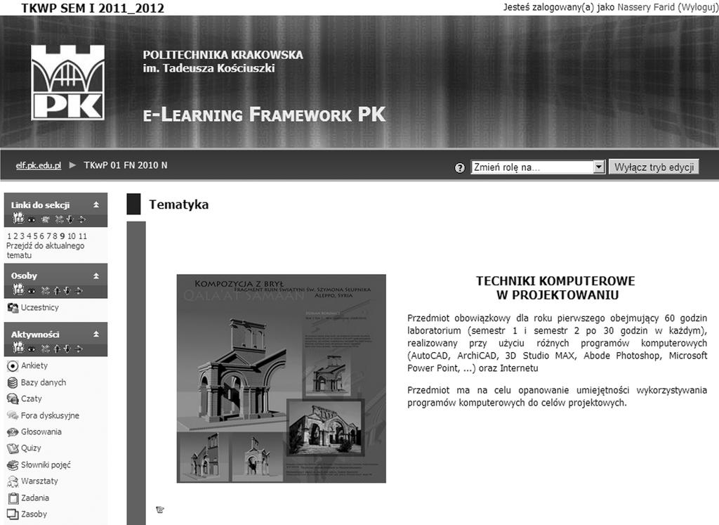 58 F. Nassery Blended learning in Teaching of Computer Techniques in Architectural Design CAD Presented herein Computer Techniques in Design course 3 is based on the blended learning principle.
