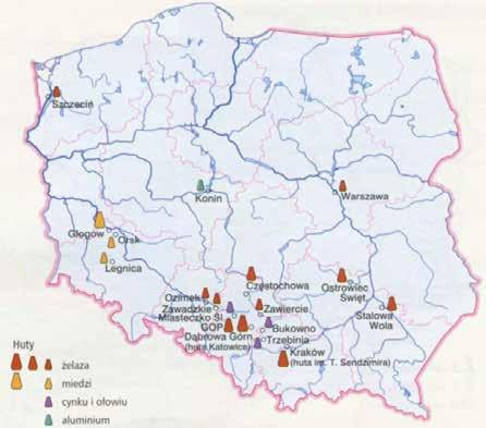 Polsce w pobliżu: złóż miedzi powstały huty miedzi, złóż cynku i ołowiu powstały huty cynku i ołowiu, złóż