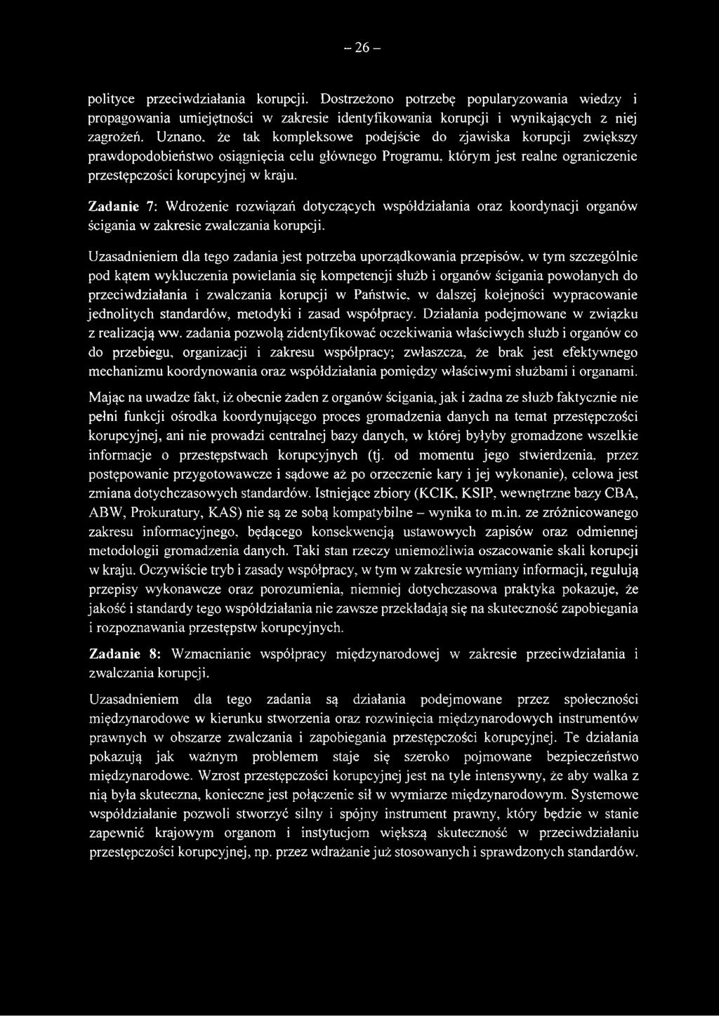 Zadanie 7: Wdrożenie rozwiązań dotyczących współdziałania oraz koordynacji organów ścigania w zakresie zwalczania korupcji.