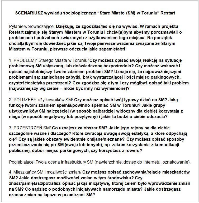 Przykład W realizowanych przez nas (Pracownię Zrównoważonego Rozwoju) badaniach wywiady indywidualne bardzo często służą jako narzędzie pogłebiania informacji zdobytych przy pomocy sondaży, czy