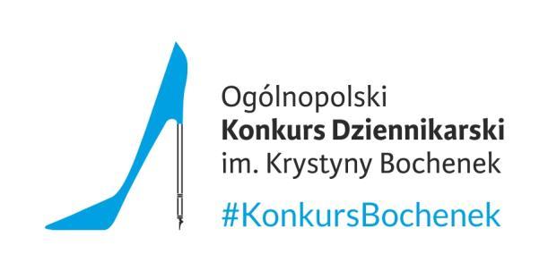 REGULAMIN Ogólnopolskiego Konkursu Dziennikarskiego im. Krystyny Bochenek Organizatorzy Ogólnopolskiego Konkursu Dziennikarskiego im.