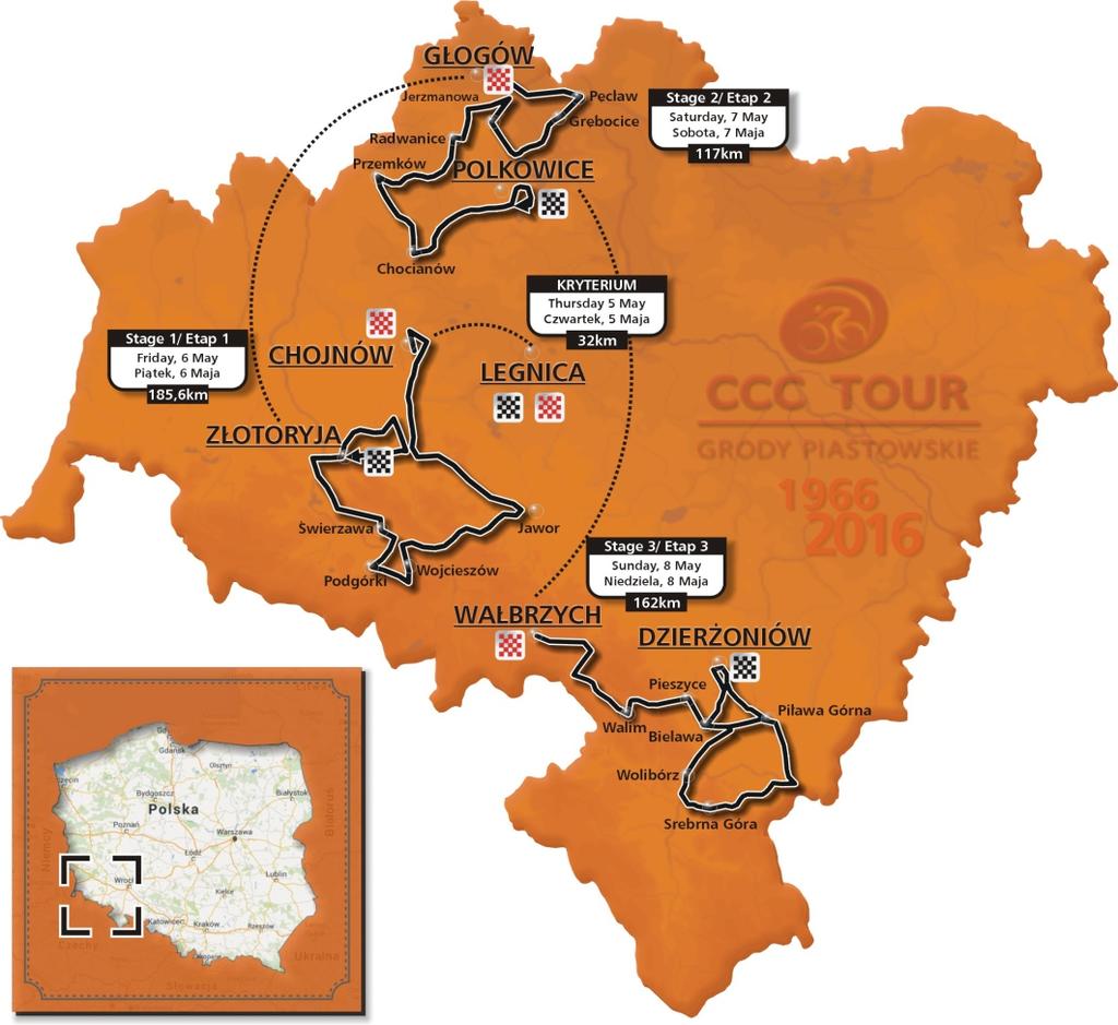 THURSDAY, 5 MAY Criterium, Start: 19:00 in Legnica, City center FRIDAY, 6 MAY Start: 14:00 in Chojnów, City center Finish: +/- 18:30 in Złotoryja, City center SATURDAY, 7 MAY Start: 14:00