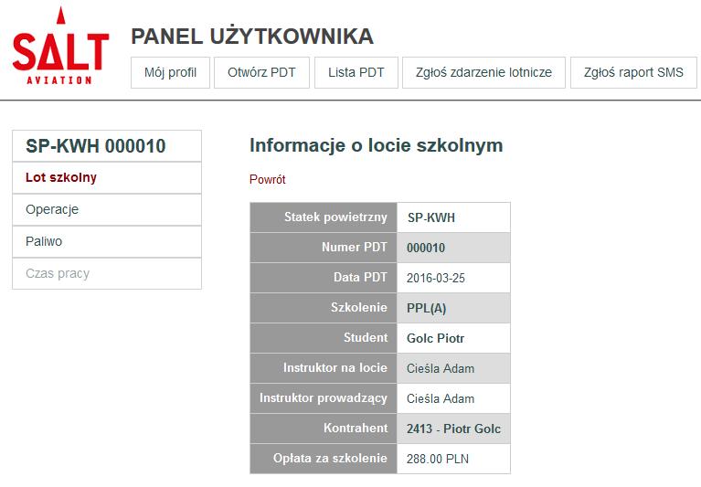Str. 35 Przeglądanie i edycja PDT Lot szkolny Jeśli dany PDT dotyczy lotu szkolnego, w menu bocznym pojawi się opcja Lot szkolny.