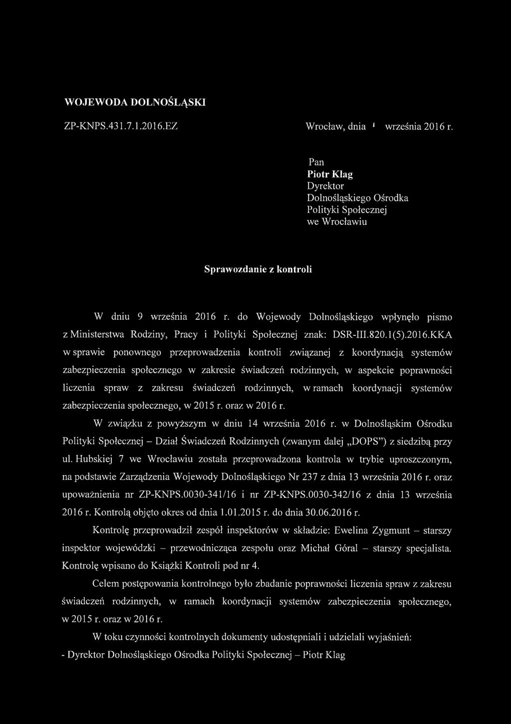 do Wojewody Dolnośląskiego wpłynęło pismo z Ministerstwa Rodziny, Pracy i Polityki Społecznej znak: DSR-III.820.1(5).2016.