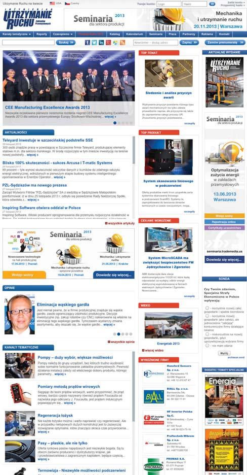 Promocja na portalu www.utrzymanieruchu.pl PORTAL OGÓLNE INFORMACJE Portal www.utrzymanieruchu.pl skupia specjalistów zainteresowanych tematyką szeroko pojętego utrzymania ruchu.