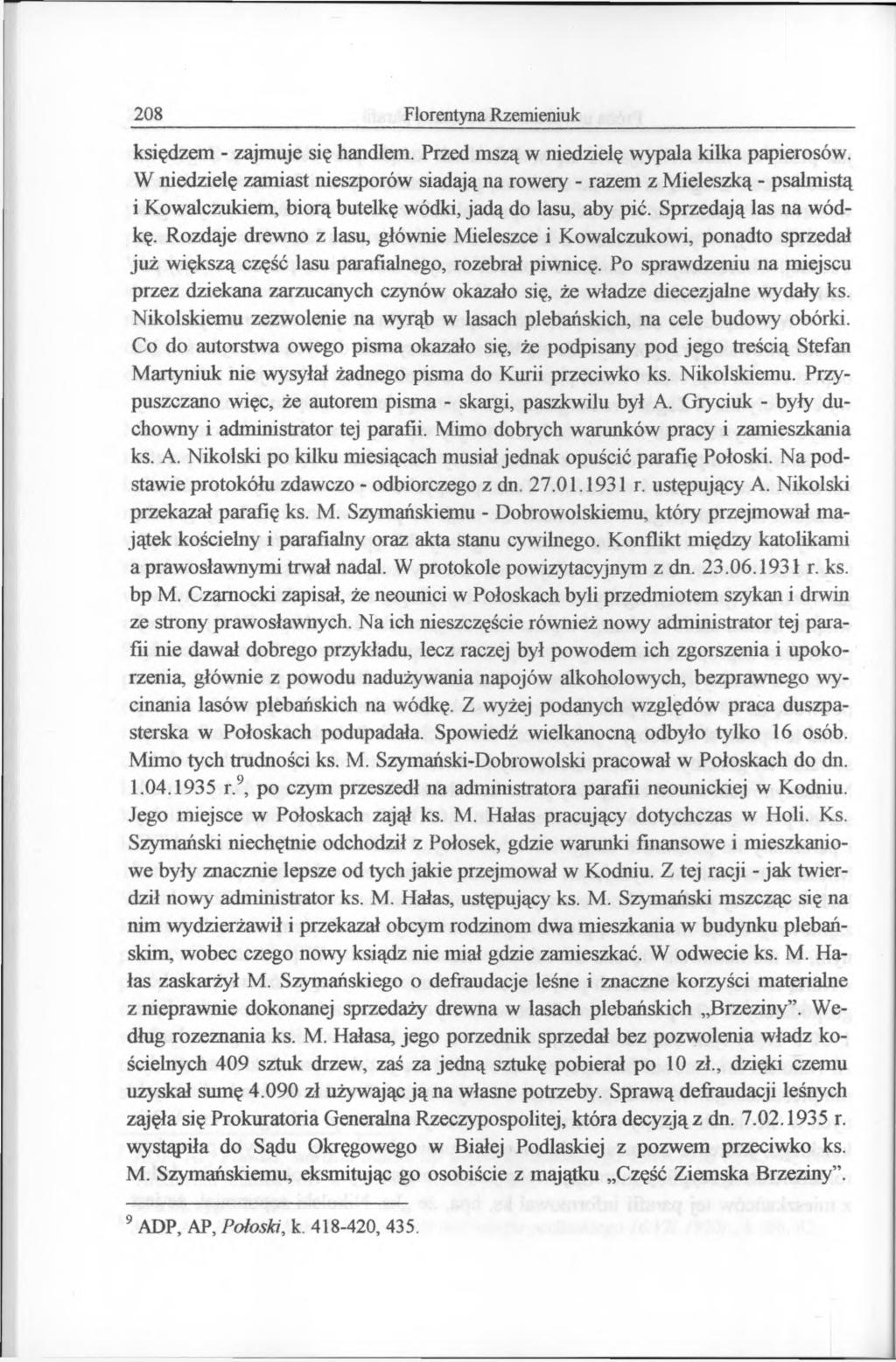 208 Florentyna Rzemieniuk księdzem - zajmuje się handlem. Przed mszą w niedzielę wypala kilka papierosów.