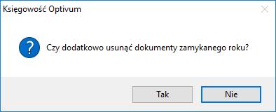 Pamiętaj, że zamknięcie grudnia równoznaczne jest z zamknięciem całego roku.