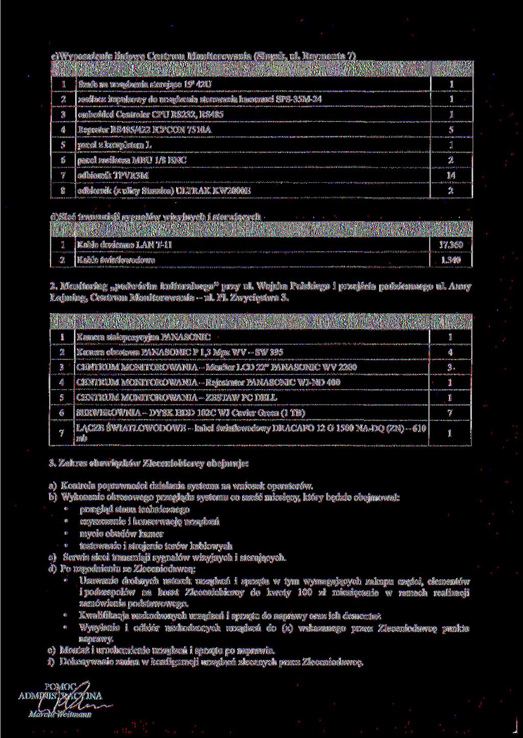 c)wyposażenie liniowe Centrum Monitorowania (Słupsk, ul.