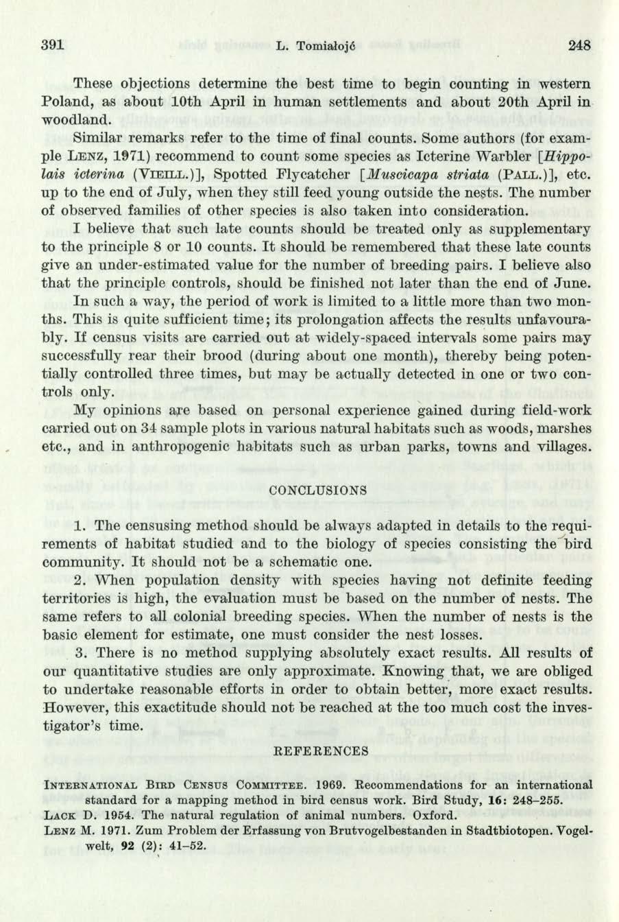 391 L. Tomiałojó 248 These objections determine the best time to begin counting in western Poland, as about 10th April in human settlements and about 20th April in woodland.