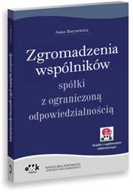 LEKTURA DLA SPÓŁEK 246 str. B5 symbol PGK1199e Michał Koralewski Spółka z o.o. od utworzenia do likwidacji. Praktyczny poradnik Kompendium wiedzy o spółce z o.o. Praktyczny poradnik omawiający wszystkie aspekty prowadzenia działalności w formie spółki z o.