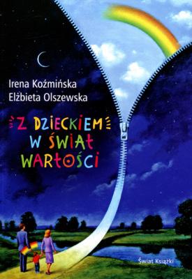 W nauczaniu wartości najistotniejszą rolę odgrywa postawa nauczyciela. Jeżeli ktoś uczy innych wartości, sam powinien postępować w zgodzie z nimi.