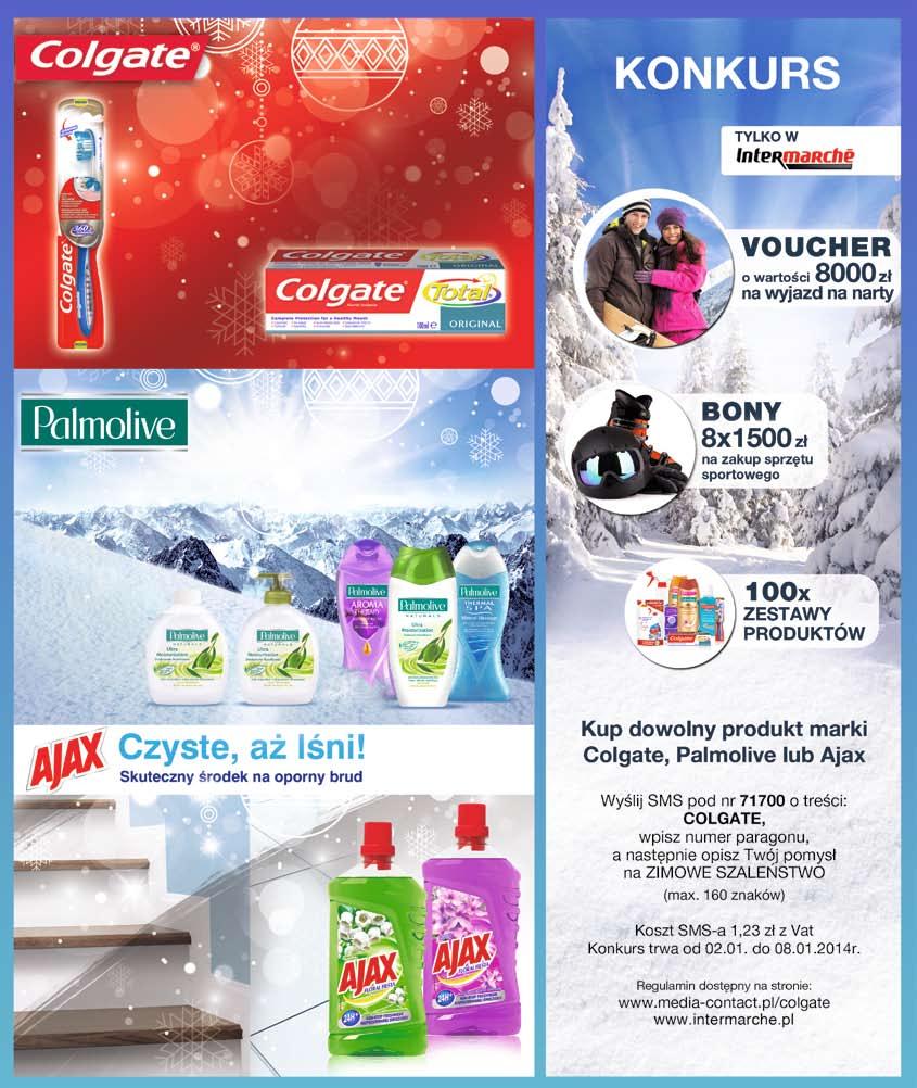 10 99 SZCZOTECZKA DO ZĘBÓW 360º COLGATE 4 rodzaje 13,69 2,70 zł 5 99 PASTA DO ZĘBÓW COLGATE 100-125 ml od 4,79 do 5,99 zł / 100 ml od 8,69 od 2,70 zł od 4 99 MYDŁO W PŁYNIE PALMOLIVE zapas - 4,99 zł