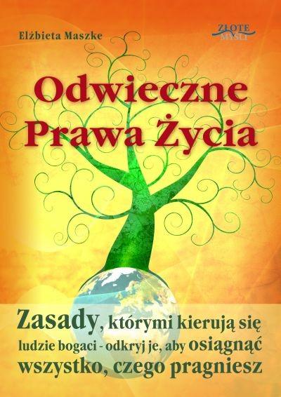 Polecamy także poradniki: Odwieczne prawa życia Czy możliwe jest, że ludzie, którzy osiągnęli w swoim życiu sukces (zawodowo, prywatnie), mają podobne do siebie zachowanie i myślenie?