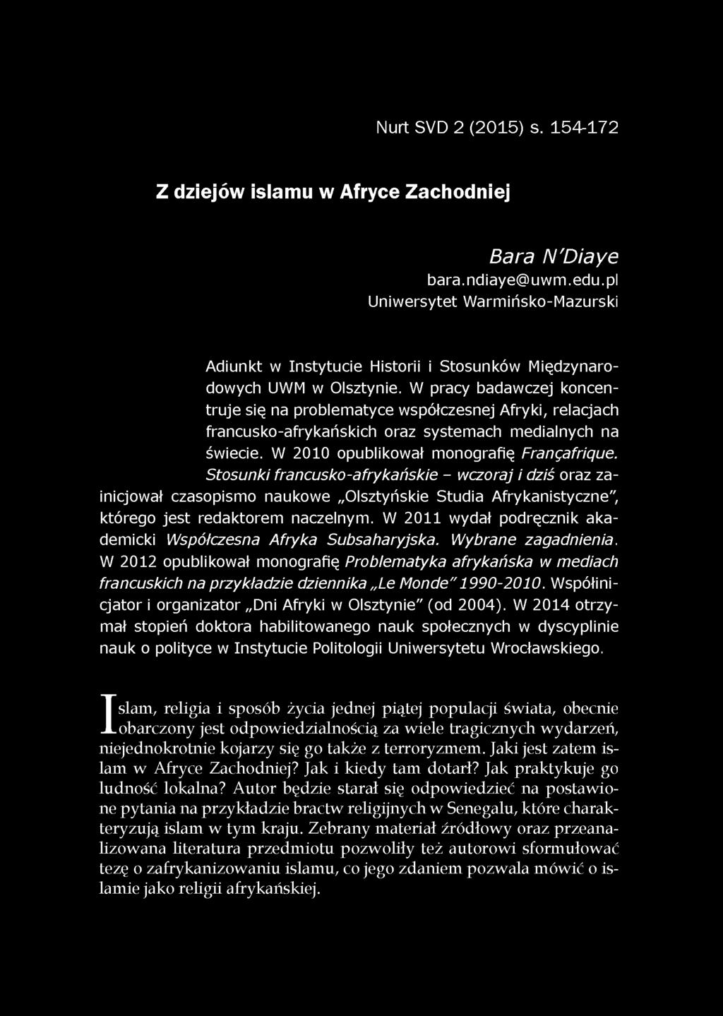 Nurt SVD 2 (2015) s. 154-172 Z dziejów islamu w Afryce Zachodniej Bara N'Diaye bara.ndiaye@uwm.edu.