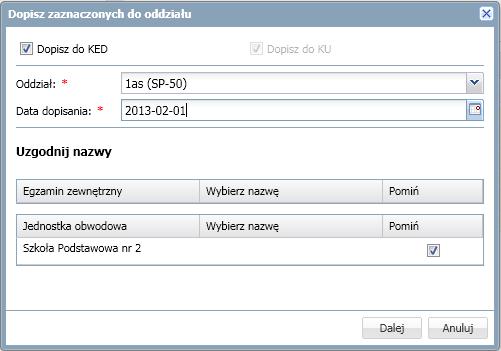 Rejestrowanie kandydatów 53 Zaznacz na liście wszystkich kandydatów, aby ich przydzielić do oddziału. Kliknij przycisk Dopisz do oddziału lub Dopisz do KED.