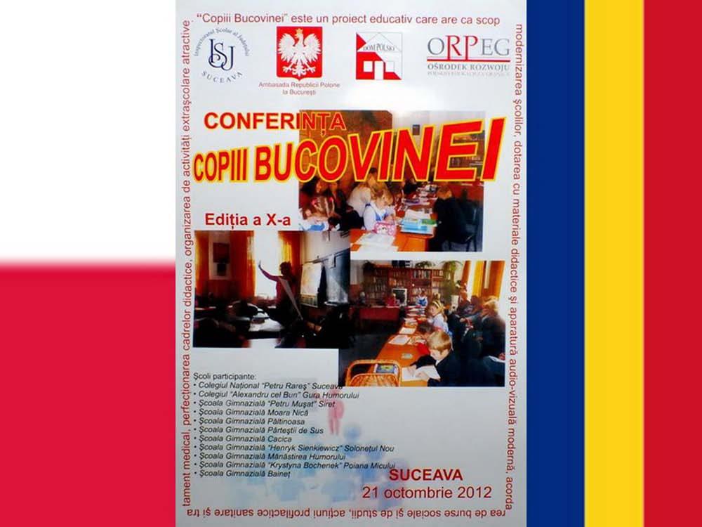 Polonus 12 / 2012 Doroczna Konferencja Dzieci Bukowiny Conferinţa anuală Copiii Bucovinei Już po raz dziesiąty gościnne progi Domu Polskiego w Suczawie oraz Szkoły Podstawowej w Pojanie Mikuli witały