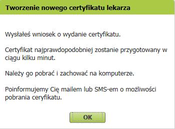 Z tego hasła będziesz korzystać podczas pobierania certyfikatu i później przy podpisywaniu każdego dokumentu.